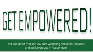 Get Empowered event - 21st September 2024. Find out about free and low cost wellbeing activities, services, and advice groups in Rossendale.